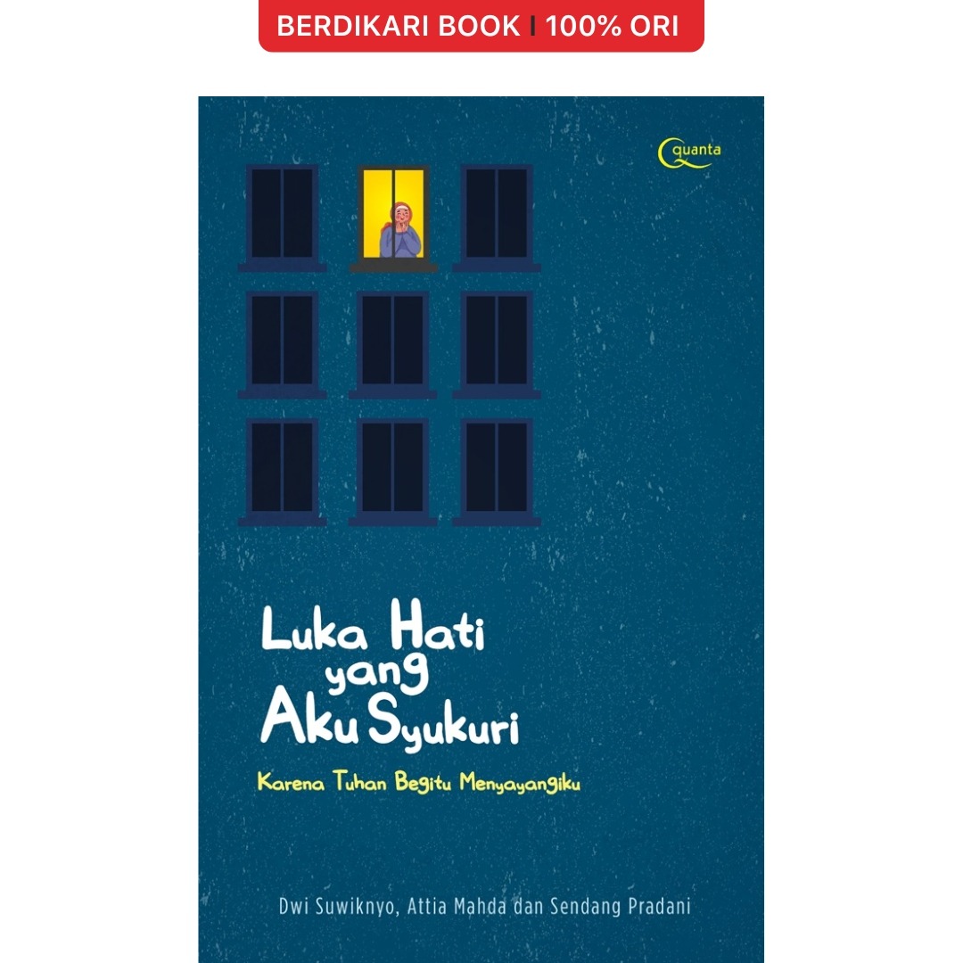 Luka hati yang aku syukuri